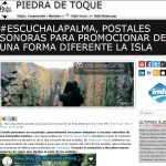 Piedra de Toque - #EscuchalaPalma postales sonoras para promocionar de forma diferente la isla